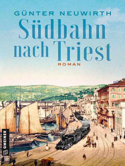 Title details for Südbahn nach Triest by Günter Neuwirth - Wait list